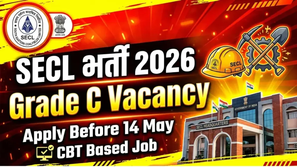 Complete Guide to SECL Grade-C Recruitment 2026 Apply Now