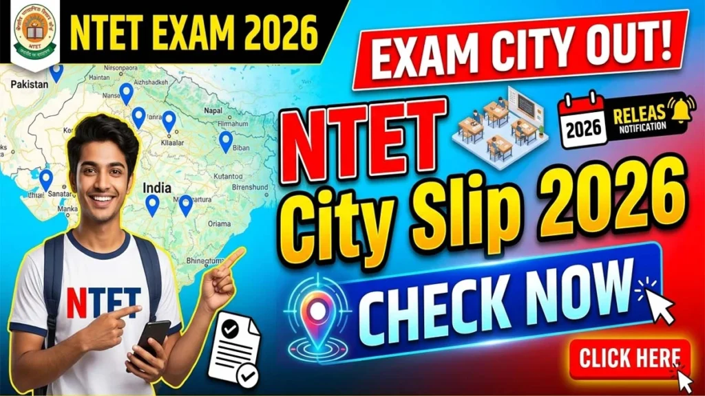 NTET Exam City Slip 2026 Out Check City And Center Details