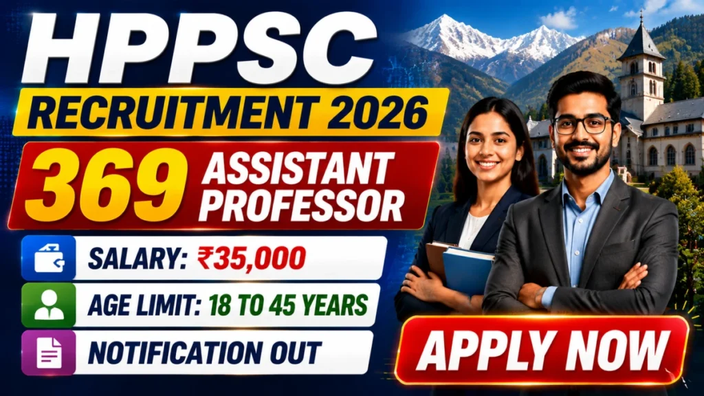 HPPSC Assistant Professor Recruitment 2026 Apply Now For 369 Posts