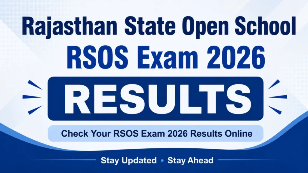 RSOS Result 2026 Out Rajasthan State Open School Class 10th and 12th Result